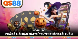Nổ Hũ FC - Phá Bỏ Giới Hạn Giải Trí Truyền Thống Lôi Cuốn